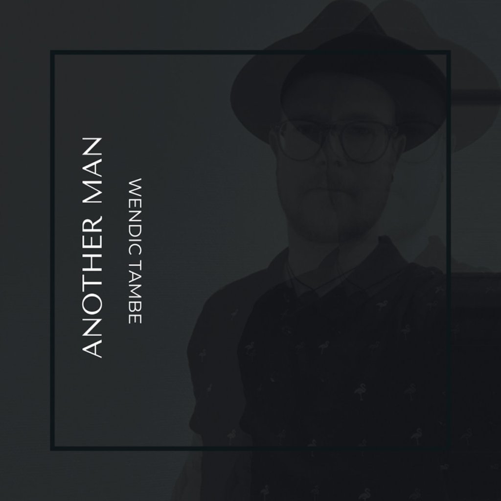 Wendic Tambe - Another Man